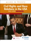 Image for Civil rights and race relations in the USA, 1850-2009