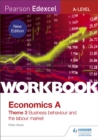 Edexcel A-level economics theme 3: Business behaviour and the labour market - Davis, Peter