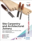 Image for The City &amp; Guilds textbook: site carpentry &amp; architectural joinery for the Level 3 Apprenticeship (6571), Level 3 Advanced Technical Diploma (7906) &amp; Level 3 Diploma (6706)