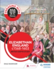Image for Elizabethan England, C1568-1603: British Depth Study