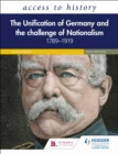 Image for Access to History: The Unification of Germany and the Challenge of Nationalism 1789-1919, Fifth Edition