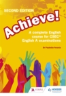 Image for Achieve!  : a complete English course for CSEC English A examinations