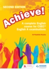 Image for Achieve!: a complete English course for CSEC English A examinations