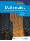 Image for Mathematics for the IB Diploma: applications and interpretation HL