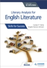 Image for Literary analysis for English literature for the IB diploma  : skills for success