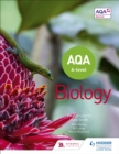 Image for AQA A Level Biology. Year 1 and Year 2