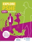Image for Explore PSHE for Key Stage 3: Student book