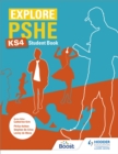 Image for Explore PSHE for Key Stage 4 Student Book