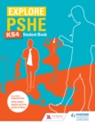 Image for Explore PSHE for Key Stage 4. Student Book
