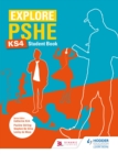 Image for Explore PSHE for Key Stage 4.: (Student book)
