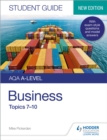 AQA A-level businessStudent guide 2,: Topics 7-10 - Pickerden, Mike