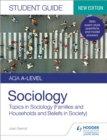 Image for AQA A-level Sociology Student Guide 2: Topics in Sociology (Families and households and Beliefs in society)