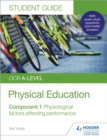 Image for OCR A-level physical education.: (Physiological factors affecting performance) : Student guide 1.