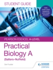Image for Pearson Edexcel A-Level Biology Student Guide: Practical Biology