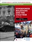 Image for Superpower Relations and the Cold War 1941-91. Foundation : Foundation edition,