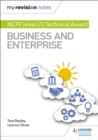 Image for My Revision Notes: NCFE Level 1/2 Technical Award in Business and Enterprise