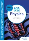 Image for 350+ questions for AQA GCSE physics