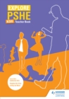 Image for Explore PSHE for Key Stage 5. Teacher Book