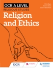 Image for OCR A Level Religious Studies. Religion and Ethics