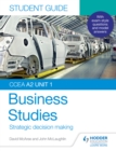 Image for CCEA A2 Unit 1 Business Studies. Student Guide 3 Strategic Decision Making