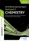 Image for 2019 Official SQA Past Papers: National 5 Chemistry