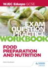 Image for WJEC Eduqas GCSE Food Preparation and Nutrition Exam Question Practice Workbook