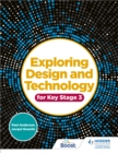 Image for Exploring design and technology  : for Key Stage 3