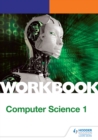 Image for AQA AS/A-level computer science.: (Workbook 1)