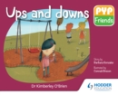 Image for PYP Friends: Ups and Downs