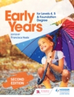 Image for Early Years for Level 4 &amp; 5 and the Foundation Degree