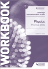 Cambridge International AS & A level physics practical skills workbook - Jones, Catherine