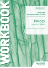 Image for Cambridge International AS &amp; A Level Biology Practical Skills Workbook