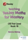 Image for Teaching TeeJay maths for masteryCfE level 1, book 1 B