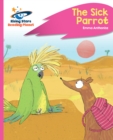 Image for Reading Planet - The Sick Parrot - Pink C: Rocket Phonics
