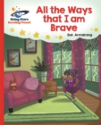 Image for Reading Planet - All the Ways that I Am Brave - Red B: Galaxy