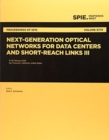 Image for Next-Generation Optical Networks for Data Centers and Short-Reach Links III