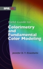 Image for Field Guide to Colorimetry and Fundamental Color Modeling