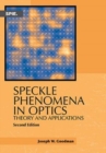 Image for Speckle phenomena in optics  : theory and applications