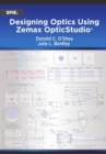 Image for Designing Optics Using Zemax OpticStudio®