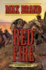 Image for Red fire: a western trio