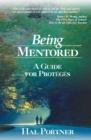 Image for Being mentored: a guide for proteges