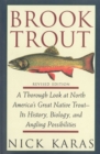 Image for Brook trout: a thorough look at North America&#39;s great native trout : its history, biology and angling posibilities