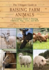 Image for Ultimate Guide to Raising Farm Animals: A Complete Guide to Raising Chickens, Pigs, Cows, and More