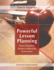 Image for Powerful lesson planning: every teacher&#39;s guide to effective instruction