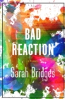 Image for A bad reaction: a memoir