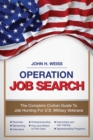 Image for Operation Job Search: A Guide for Military Veterans Transitioning to Civilian Careers