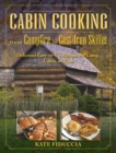 Image for Cabin cooking: delicious easy-to-fix recipes for camp, cabin, or trail