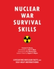 Image for Nuclear war survival skills: lifesaving nuclear facts and self-help instructions