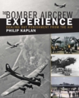Image for The Bomber Aircrew Experience