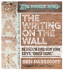 Image for Writing on the Wall: Rediscovering New York City&#39;s &quot;Ghost Signs&quot;